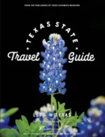 The Texas Travel Guide: Your Gateway to Unforgettable Journeys
